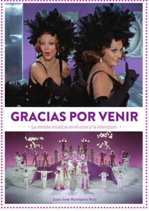 GRACIAS POR VENIR LA REVISTA MUSICAL EN EL CINE Y TELEVISIO