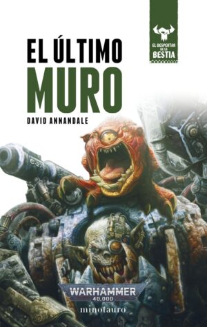 EL DESPERTAR DE LA BESTIA 4 EL ULTIMO MURO