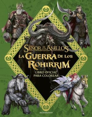 LA GUERRA DE LOS ROHIRRIM LIBRO OFICIAL PARA COLOREAR
