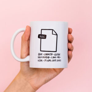 TAZA QUE CARAJO ESTOY HACIENDO CON MI VIDA