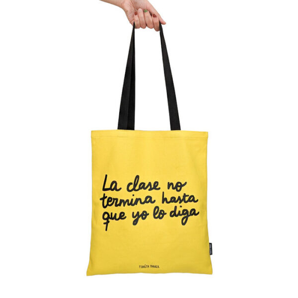 BOLSA DE TELA HASTA QUE YO LO DIGA