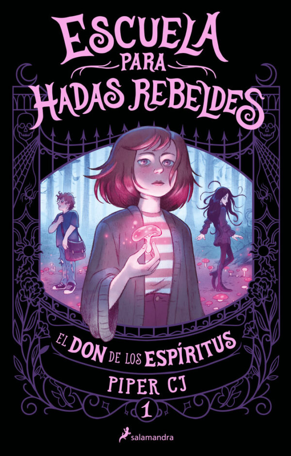 ESCUELA PARA HADAS REBELDES EL DON DE LOS ESPIRITUS ESCUELA