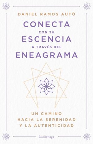 CONECTA CON TU ESENCIA A TRAVES DEL ENEAGRAMA