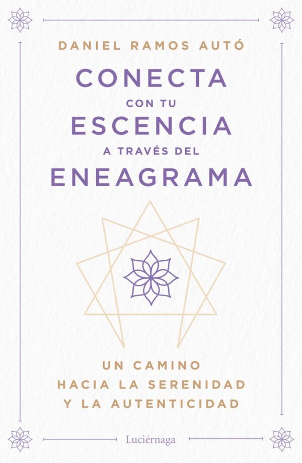 CONECTA CON TU ESENCIA A TRAVES DEL ENEAGRAMA