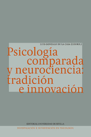 PSICOLOGIA COMPARADA Y NEUROCIENCIA TRADICION E INNOVACION