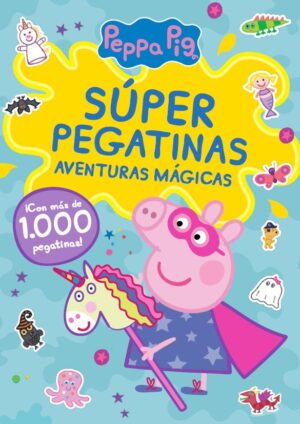PEPPA PIG CUADERNO DE ACTIVIDADES SUPER PEGATINAS AVENTURAS