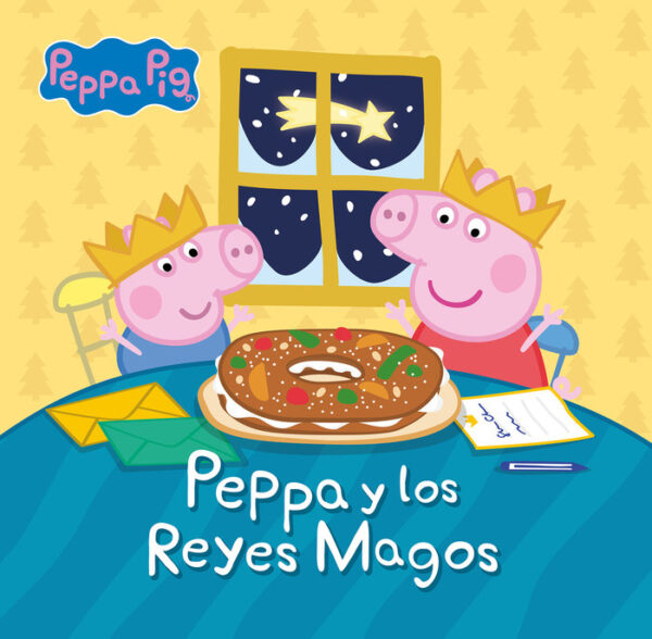 PEPPA PIG UN CUENTO PEPPA Y LOS REYES MAGOS