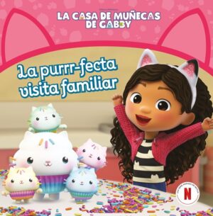 LA CASA DE MUÑECAS DE GABBY UN CUENTO LA PURRR-FECTA VISITA