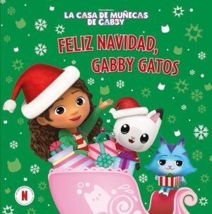 LA CASA DE MUÑECAS DE GABBY UN CUENTO FELIZ NAVIDAD GABBY-GA