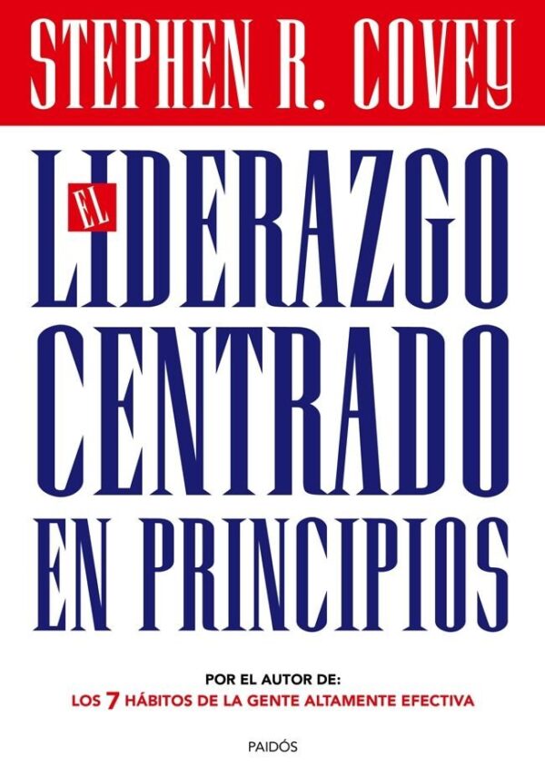LIDERAZGO CENTRADO EN PRINCIPIOS,EL