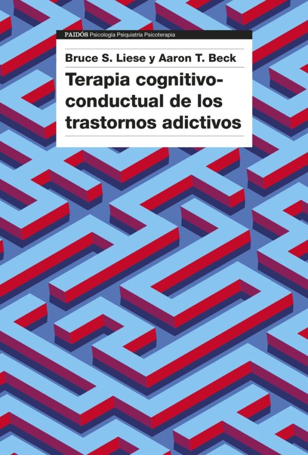 TERAPIA COGNITIVO CONDUCTUAL DE LOS TRASTORNOS ADICTIVOS