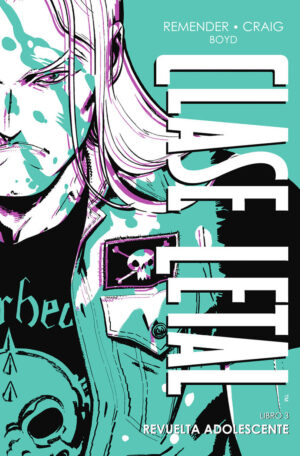 CLASE LETAL EDICION DE LUJO 3 REVUELTA ADOLESCENTE