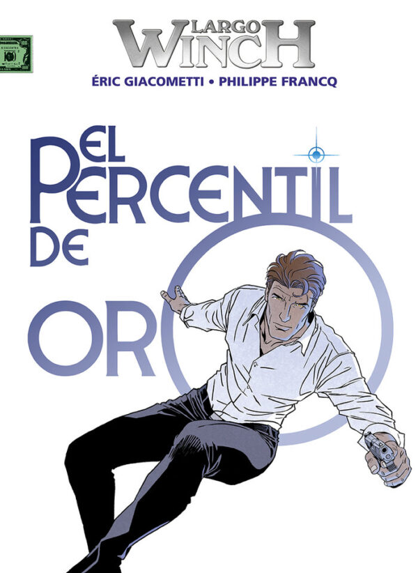 LARGO WINCH 24 EL PERCENTIL DE ORO