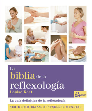 BIBLIA DE LA REFLEXOLOGIA,LA