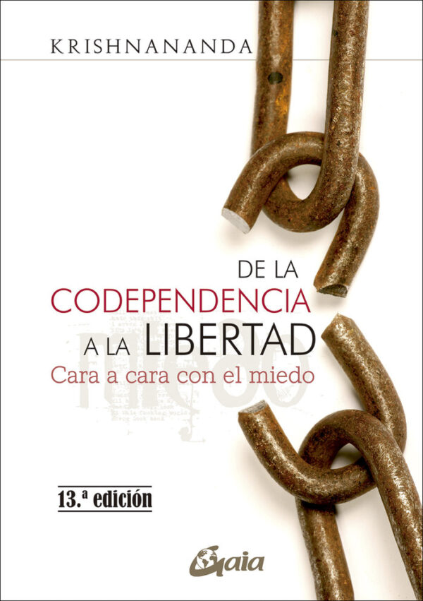 DE LA CODEPENDENCIA A LA LIBERTAD