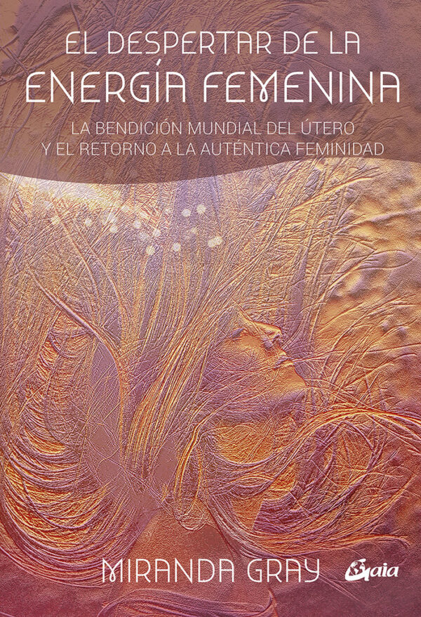 DESPERTAR DE LA ENERGIA FEMENINA,EL
