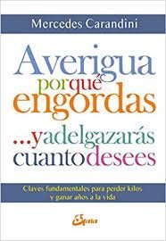 AVERIGUA POR QUE ENGORDAS Y ADELGAZARAS