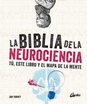 BIBLIA DE LA NEUROCIENCIA,LA