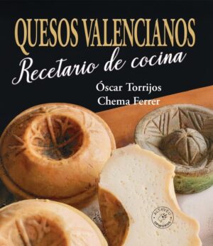 QUESOS VALENCIANOS RECETARIO DE COCINA