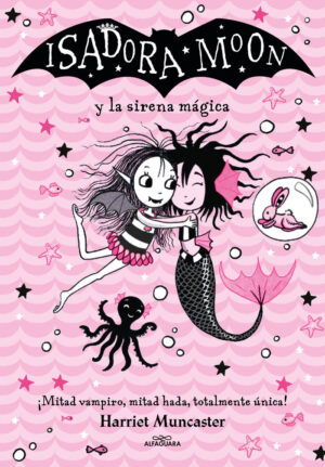 ISADORA MOON Y LA SIRENA MAGICA GRANDES HISTORIAS DE ISADOR