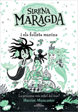 LA SIRENA MARAGDA I ELS FOLLETS MARINS LA SIRENA MARAGDA