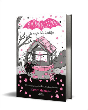 ISADORA MOON I LA MAGIA DELS DESITJOS GRANS HISTORIES DE LA