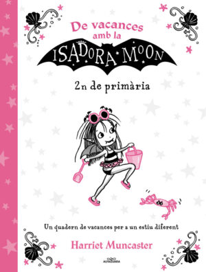 DE VACANCES AMB LA ISADORA MOON (2N DE PRIMARIA) (LA ISADORA