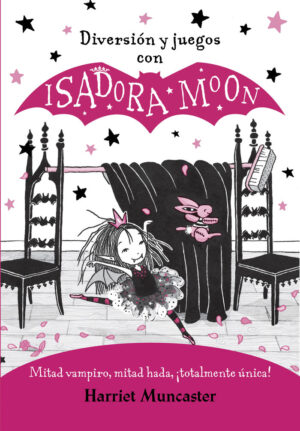 DIVERSION Y JUEGOS CON ISADORA MOON ISADO