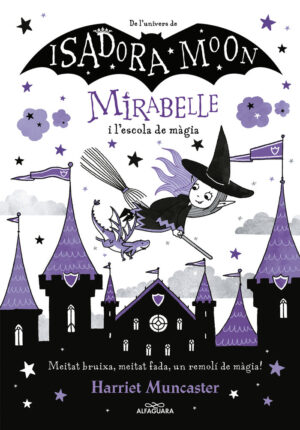 LA MIRABELLE I L'ESCOLA DE MAGIA (MIRABELLE)