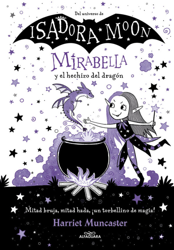MIRABELLA Y EL HECHIZO DEL DRAGON ISADORA MOON