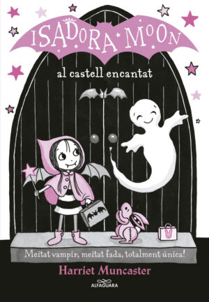 ISADORA MOON AL CASTELL ENCANTAT (LA ISADORA MOON),LA