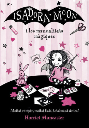 ISADORA MOON I LES MANUALITATS MAGIQUES (LA ISADORA MOON)