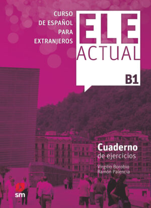 ELE ACTUAL B1 CUADERNO EJERCICIOS