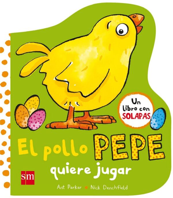 Pollo Pepe Quiere Jugar,El