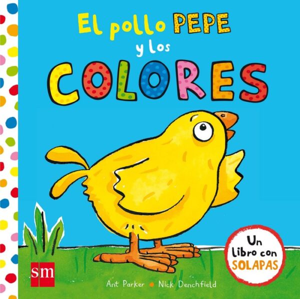Pollo Pepe Y Los Colores,El