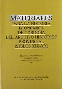 MATERIALES PARA LA HISTORIA ECONOMICA DE CORDOBA SIGLOS XIX-