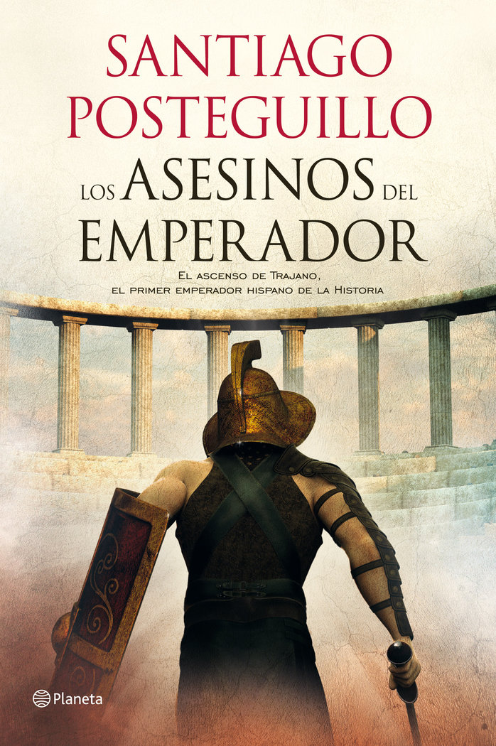 Los asesinos del emperador – Santiago Posteguillo