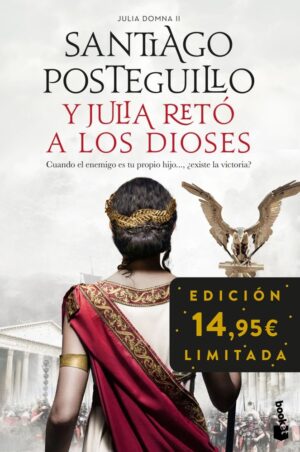 Y Julia retó a los dioses – Santiago Posteguillo