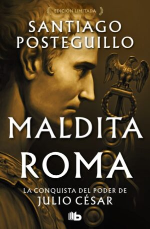 Maldita Roma – Santiago Posteguillo
