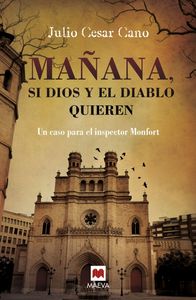 MAÑANA SI DIOS Y EL DIABLO QUIEREN – CANO, JULIO CÉSAR