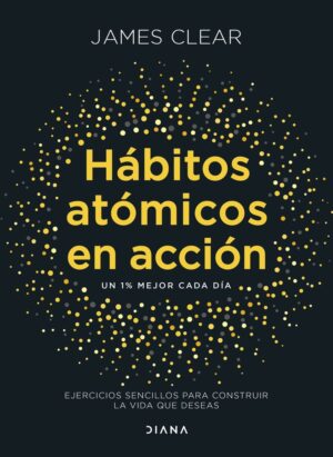 HABITOS ATOMICOS EN ACCION