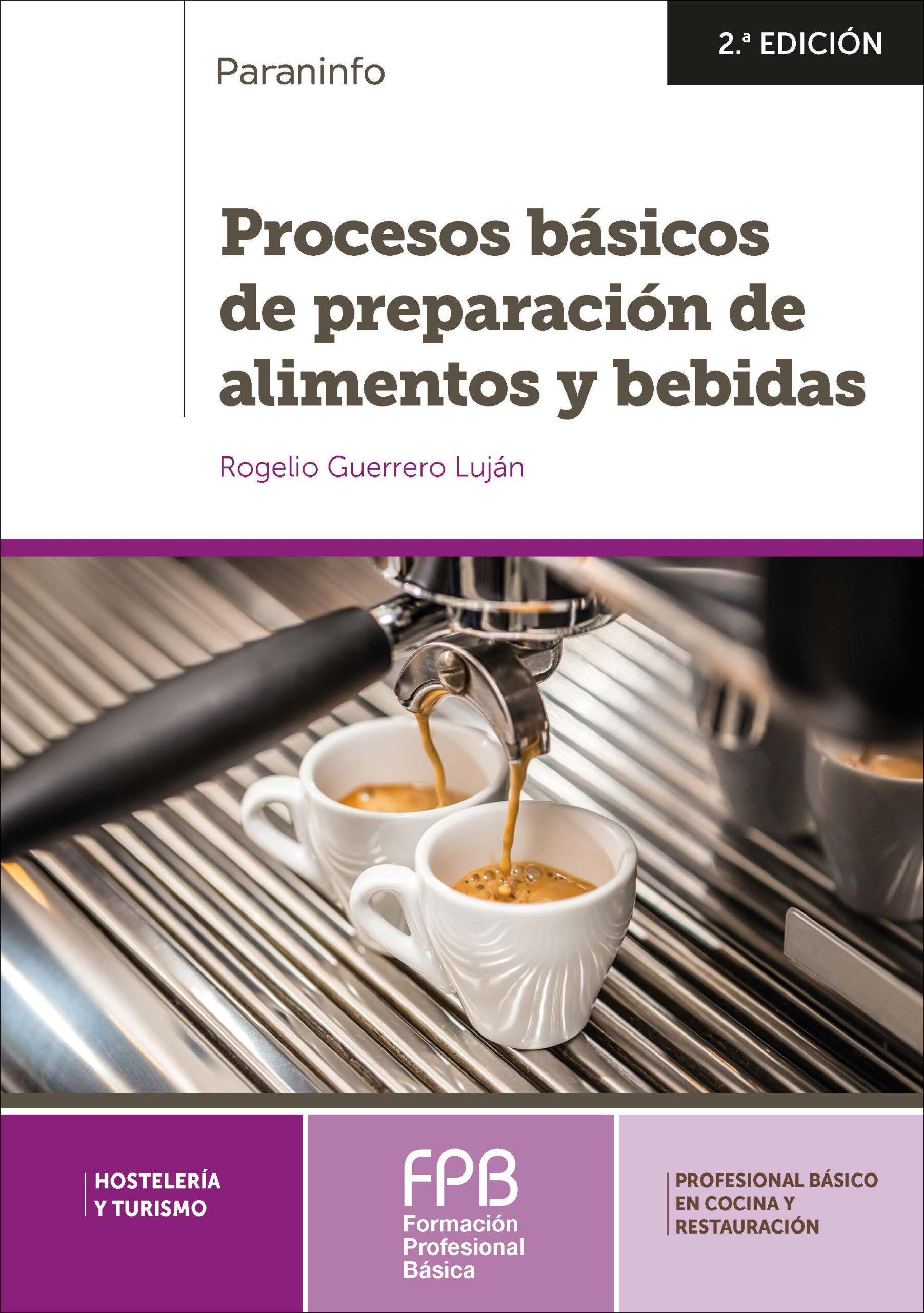 Procesos básicos de preparación de alimentos y bebidas 2.ª edición