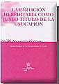 La partición hereditaria como justo título de la usucapión