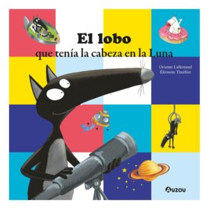 EL LOBO QUE TENIA LA CABEZA EN LA LUNA