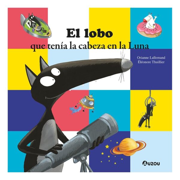 EL LOBO QUE TENIA LA CABEZA EN LA LUNA