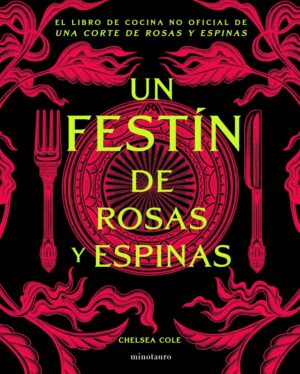UN FESTIN DE ROSAS Y ESPINAS