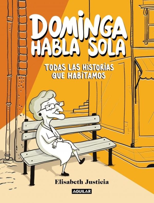 DOMINGA HABLA SOLA TODAS LAS HISTORIAS QUE HABITAMOS
