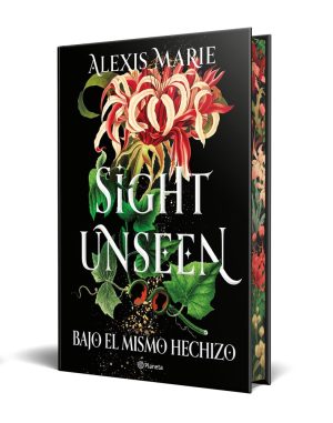 SIGHT UNSEEN BAJO EL MISMO HECHIZO