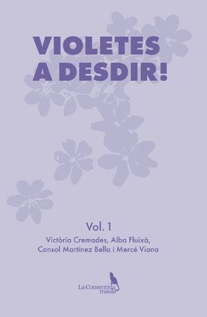 VIOLETES A DESDIR!