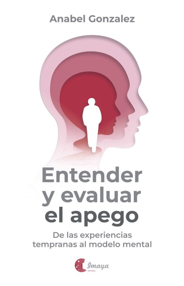 ENTENDER Y EVALUAR EL APEGO
